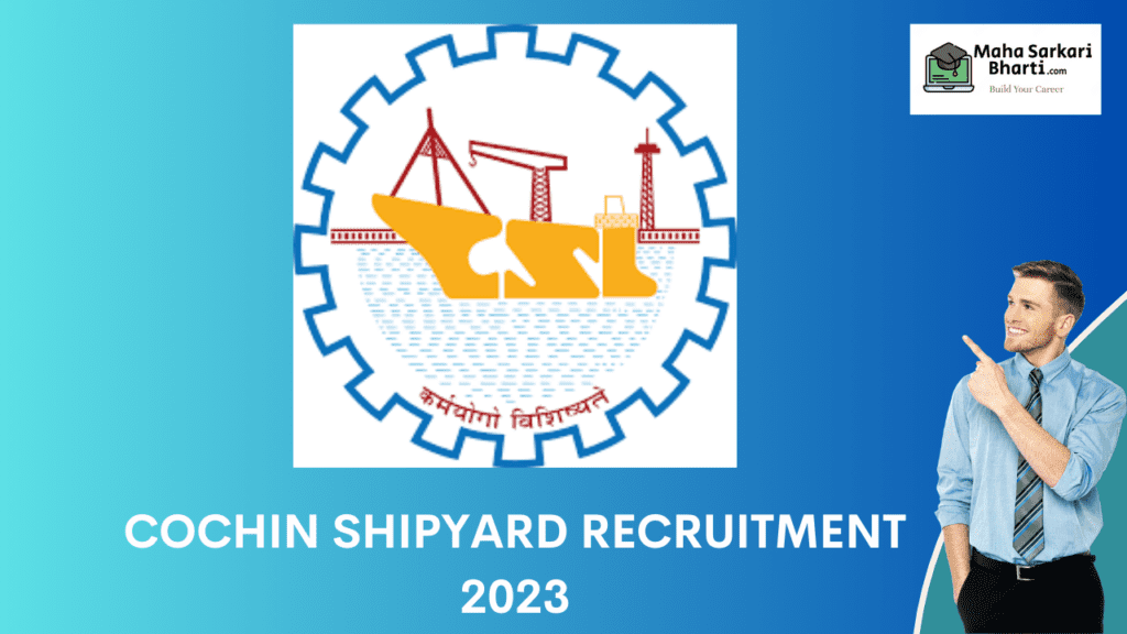 Cochin Shipyard Recruitment 2023