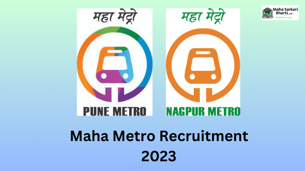 Maha Metro Recruitment 2023