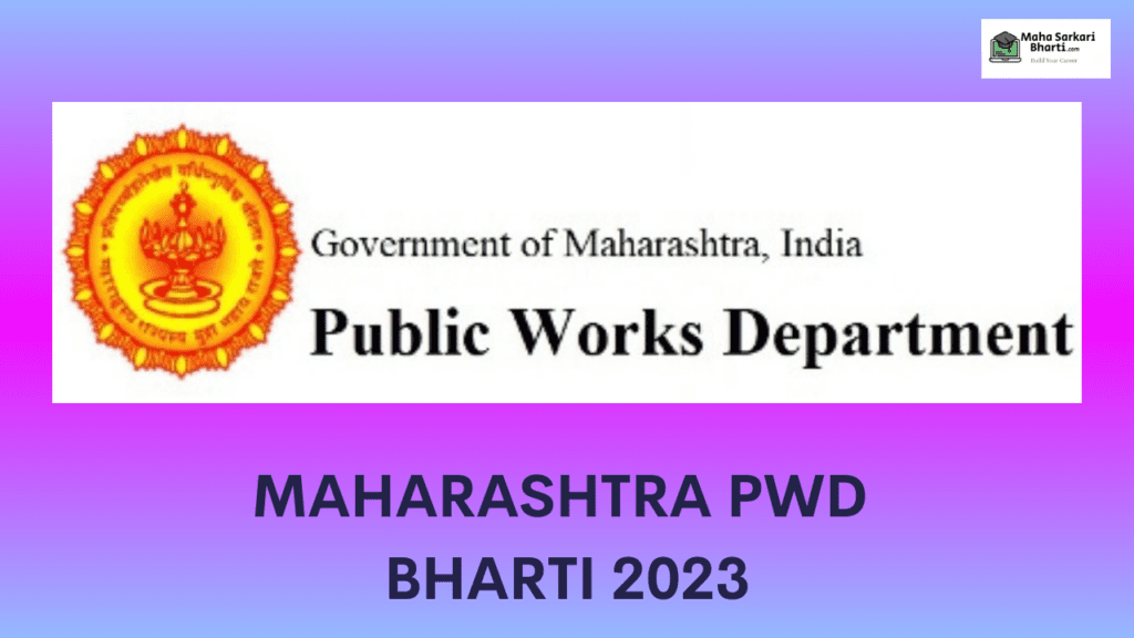 Maharashtra PWD Mega Bharti 2023