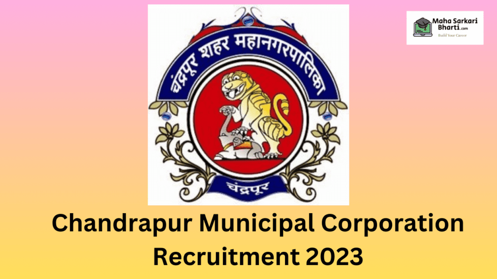 Chandrapur Mahanagarpalika Bharti 2023