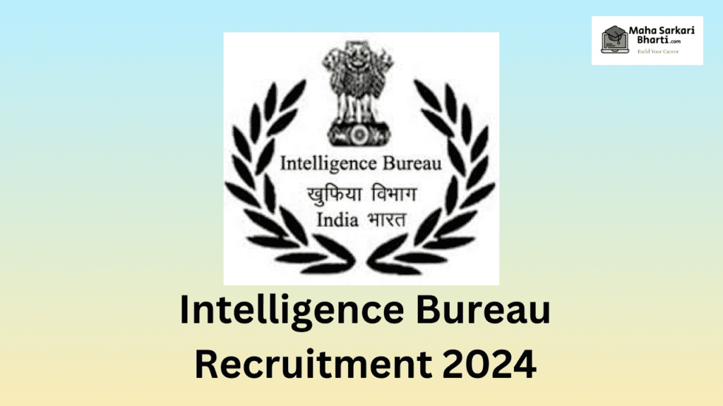 IB ACIO Technical Recruitment 2024