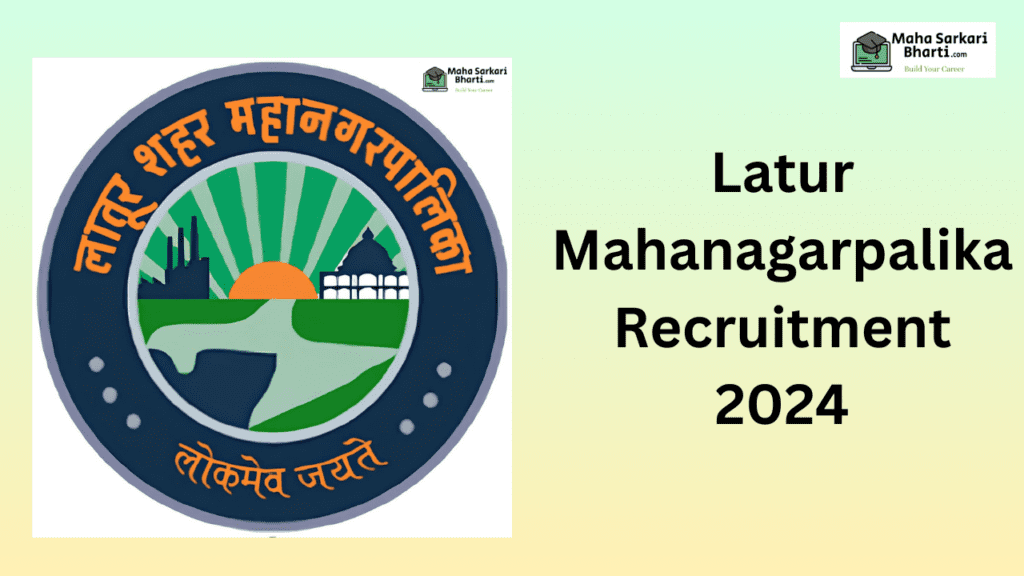 Latur Mahanagarpalika Bharti 2024