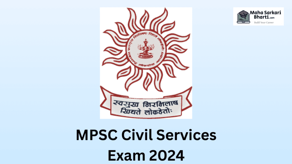 MPSC Civil Services Exam 2024